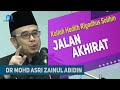 Dr Mohd Asri Zainul Abidin (Dr MAZA) - Jalan Akhirat