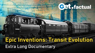 Transit Transformations: the Wild Evolution of Urban Infrastructure | Extra Long Documentary