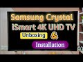 Samsung Crystal iSmart 4K Ultra HD Smart LED TV Unboxing & Installation / Review in Hindi