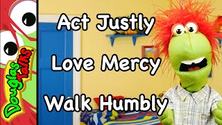 Act Justly, Love Mercy, Walk Humbly | A Sunday School lesson about Micah 6:8