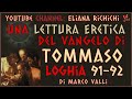 lettura eretica del vangelo di tommaso loghia da 91 92. di marco valli. @marco valli