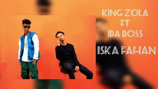 Ida Boss Ft King Zola Iska Fahan Official Audio 2024