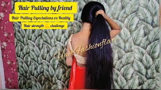 Hair Pulling Expectations vs  Reality | Varsha hair strength challenge |#youtubeshorts #hair #reels