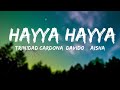 Trinidad Cardona, DaVido & Aisha - Hayya Hayya (Better Together) (Lyrics) FIFA World Cup 2022  | T
