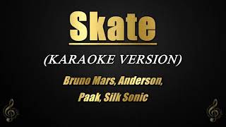 Skate - Bruno Mars, Anderson, Paak, Silk Sonic (Karaoke/Instrumental)