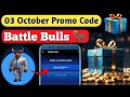 Battle Bulls Promo Code Today | Battle Bulls 3 October Promo Code | Battle Bulls New Promo Code