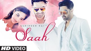 Gurinder Rai: Saah (Full Song) Dope Peppz | Harry Nafre | Latest Punjabi Songs 2019