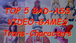 Top Bad-Ass Video Games Transgender Characters | TransSingle