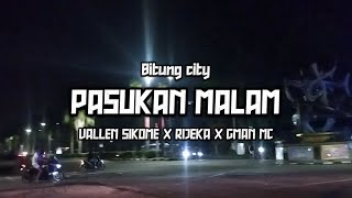 PASUKAN MALAM - VALLEN SIKOME X RIJEKA X GMAN MC (OFFICIAL MUSIC VIDEO) DISKO TANAH