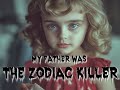 My Father Was THE ZODIAC KILLER - COMING SOON! | MOVIE TRAILER