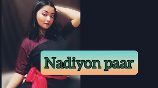 Nadiyon Paar (Let the music play) | Roohi | Dance cover | Analyse and Smile