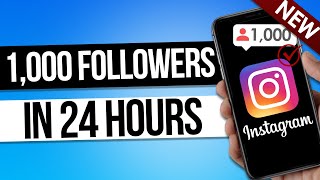 How To Get 1000 REAL Followers on Instagram in 24 Hours (WITH PROOF)