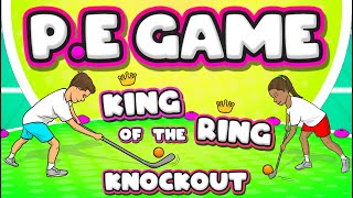 King of the ring knockout - LARGE GROUP PE activity for grades 2-12