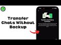How to Transfer WhatsApp Chats Without Backup ( iPhone to iPhone )