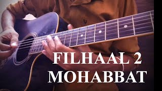 FILHAAL 2 MOHABBAT ! GUITAR TABS !