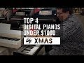 Top 4 Digital Pianos under $1,000 for Christmas 2017 | Better Music