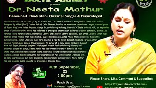 Prof Neeta Mathur,Hindustani Classical Vocalist & Musicologist