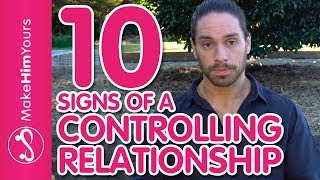 10 Signs You're In A Controlling Relationship | How To Spot A Controlling Partner