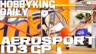 AeroSport 103 - HobbyKing Daily