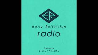 early Reflection radio #34 『音楽配信のい・ろ・は』#16「お久しぶりです、宮治さんスペシャル②」