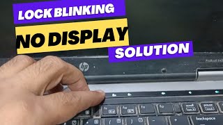 HP Laptop / HP ProBook 6450b / turning on caps lock blinking no display solution