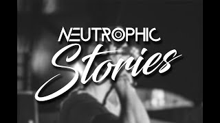 Neutrophic Stories #1: The Story of Humanity and Back On Track