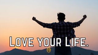 Best Motivational Speech Video for Success in Life - Love your Life to the Fullest!