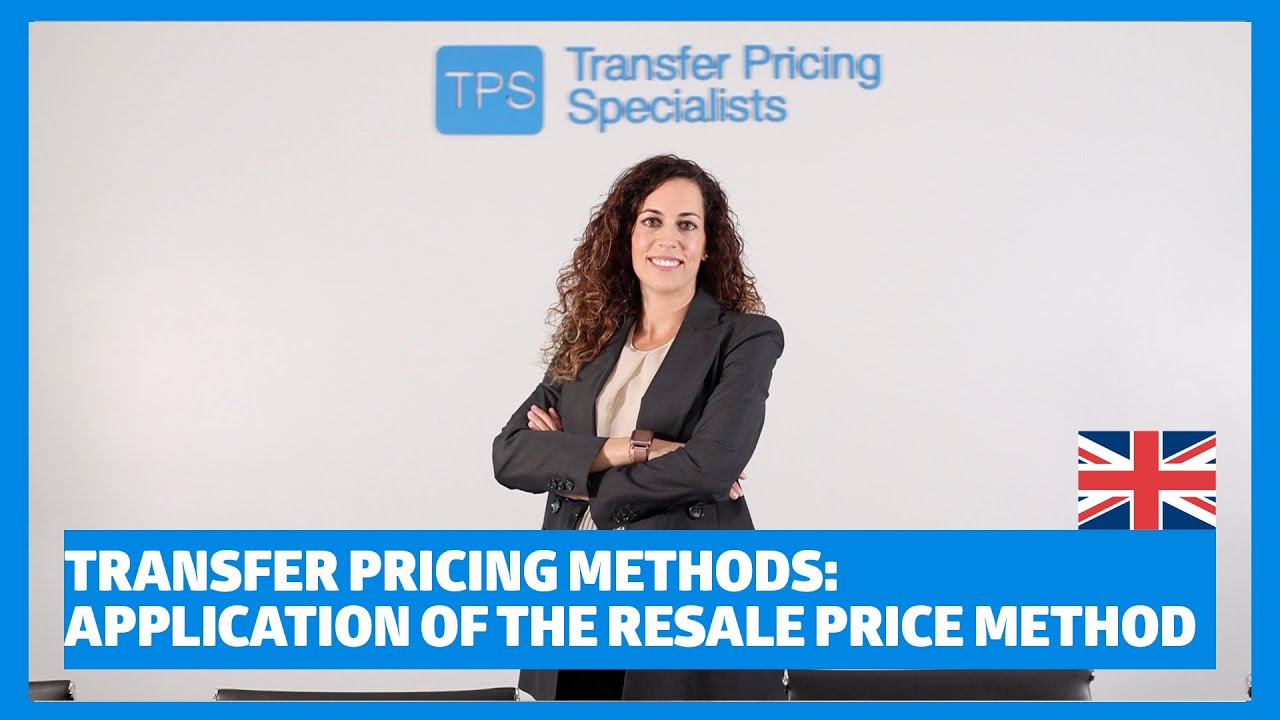 Transfer Pricing Methods: Application Of The Resale Price Method - YouTube