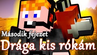 ZsDav adventures: Drága kis rókám - Második fejezet