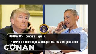 Trump Calls Obama To Brag About His Speech | CONAN on TBS
