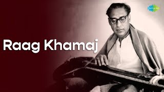 Raag Khamaj | Ustad Amir Khan | Hindustani Classical Music