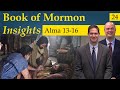 Alma 13-16 | Book of Mormon Insights with Taylor and Tyler: Revisited