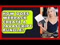 How Does Webpack Create A JavaScript Bundle? - JavaScript Toolkit