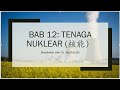 7 11 2021 SPM F4 SAINS BAB 12 TENAGA NUKLEAR