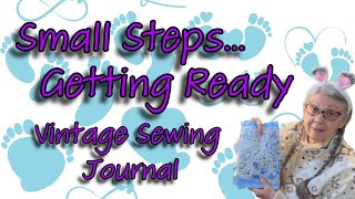 VINTAGE SEWING JOURNAL...  small steps...  Ready, Set, Go!