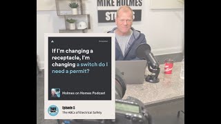 When you need an electrical permit and how to get one | Mike Holmes Podcast