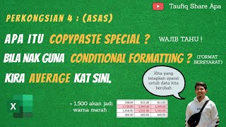 Cara Menggunakan Conditional Formatting, Paste Special & Average : Asas Excel 4