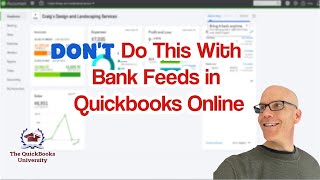 DON'T Do This With Bank Feeds in Quickbooks Online