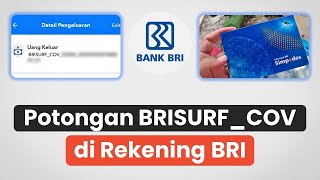 Penyebab Potongan Saldo BRISURF_COV di Rekening BRI