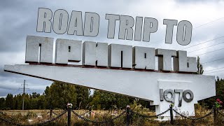 Road Trip to Pripyat