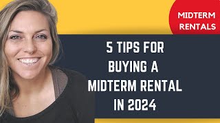 The 2024 Guide to Midterm Rental Investing