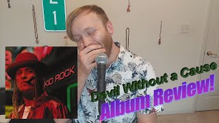 Devil Without a Cause (Kid Rock) Album Review! - [1001 Albums]