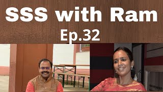 SSS with Ram | Purvikalyani | Ep.32