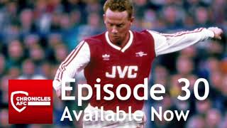 Arsenal Podcast | Chronicles AFC | Episode 30 | We all live in a Perry Groves world
