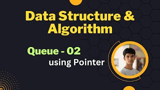 16. Queue using Pointer Part 02 || code implementation in C || Bangla tutorial
