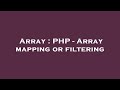 Array : PHP - Array mapping or filtering