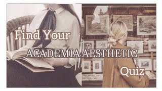 ♡ FIND YOUR ACADEMIA AESTHETIC QUIZ || FIND YOUR AESTHETIC QUIZ PART 04 ♡