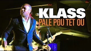 KLASS - Pale Pou Tet Ou (live) Boston