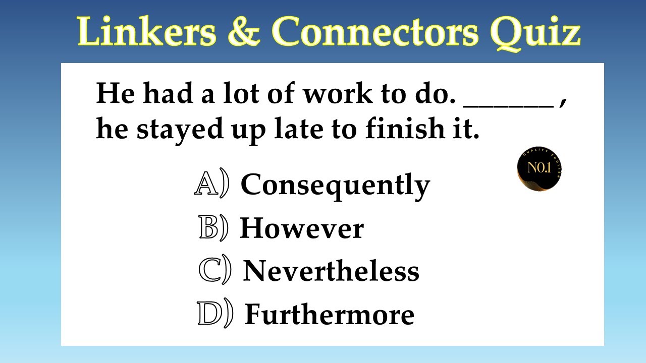 Linkers & Connectors Quiz | Linking Words & Connecting Words | Grammar ...