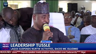 LEADERSHIP TUSSLE: LAGOS SUSPENDS NURTW ACTIVITIES, BACKS MC OLUOMO